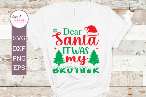 Dear Santa It Was My Brother SVG: Graphics and Crafts for Holiday Design