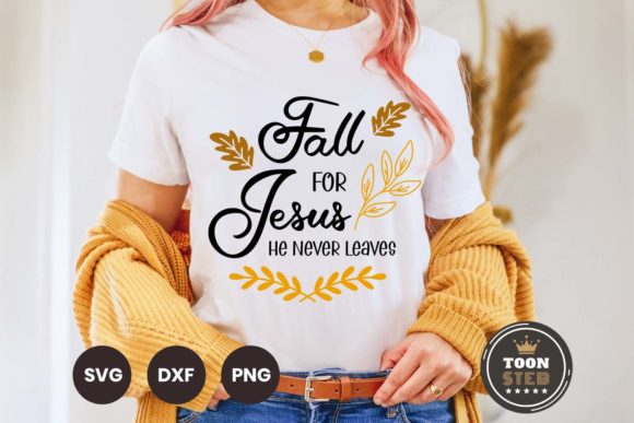 Fall for Jesus He Never Leaves V7 Graphics