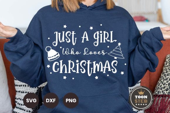 Just a Girl Who Loves Christmas Svg V3: Graphics and Crafts