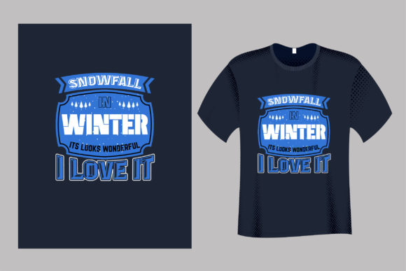 Snowfall in Winter Typography T-Shirt: Graphics & Print Templates
