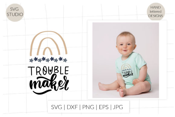 Trouble Maker Svg Baby T-Shirt Quote: Graphics and Crafts